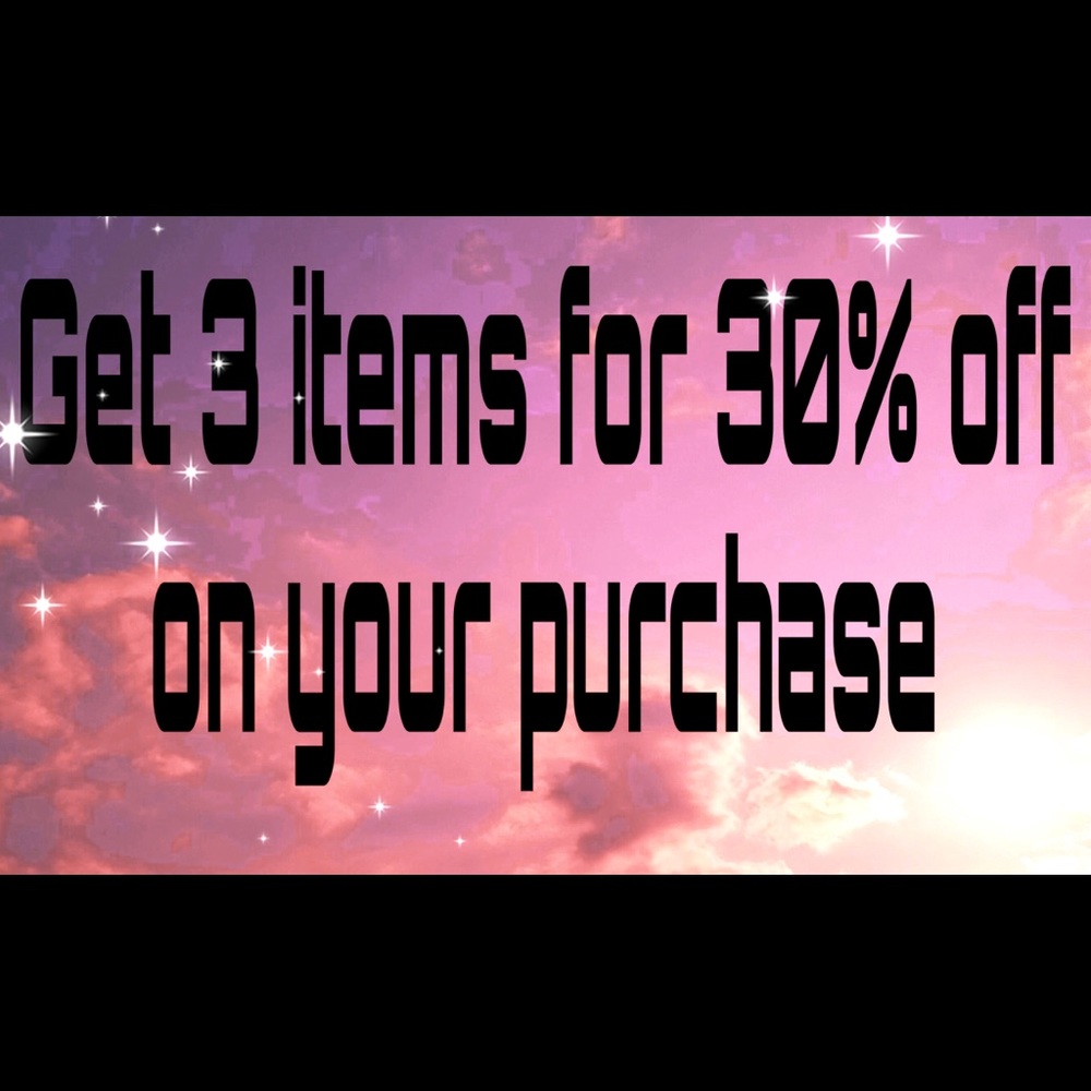 Order now and get 3 items for 30% off